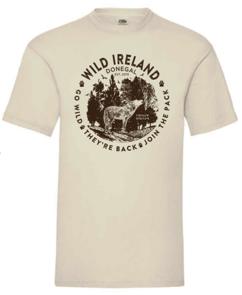 Wild Ireland - Beige t-shirt featuring a circular logo with a wolf howling in a forest setting. Text reads Wild Ireland Donegal Est. 2019 and the slogans Go Wild, Theyre Back, and Join the Pack.